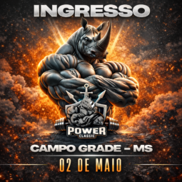 POWER CLASSIC - CAMPO GRANDE 02 DE MAIO